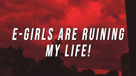 e girls are ruining my life lyrics|corpse husband song lyrics.